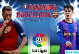 Link trực tiếp Osasuna vs Barcelona 22h15 12/11/2021 có bình luận